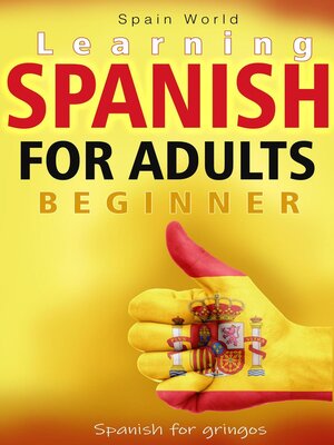 cover image of Learning Spanish for Adults Beginner